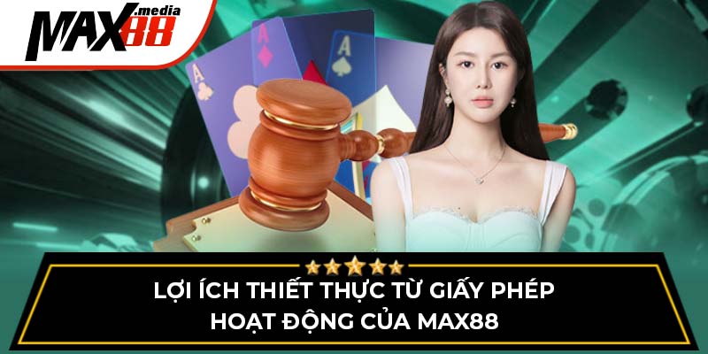 Giấy Phép Hoạt Động Max88 - Những Thông Tin Mới Nhất 2026 - mavor.club