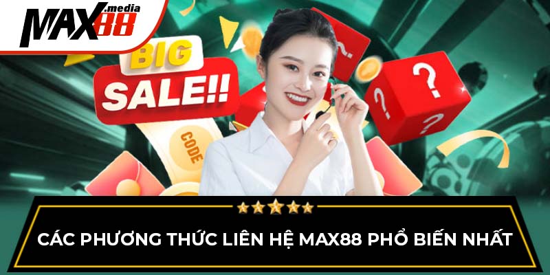 Liên Hệ Max88 - Hướng Dẫn Cách Kết Nối Hỗ Trợ Nhanh Chóng - mavor.club