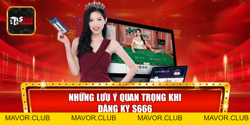 Đăng Ký S666 – Hướng Dẫn Tạo Tài Khoản S666 Nhanh & An Toàn - mavor.club