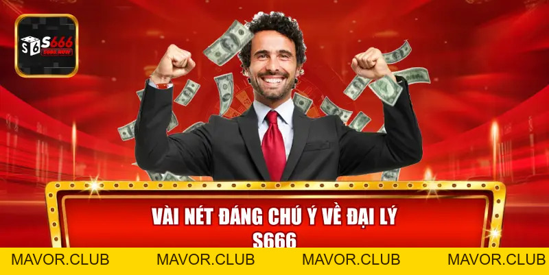 Đại Lý S666 – Kiếm Hoa Hồng Siêu Khủng Và Săn Thưởng Hấp Dẫn - mavor.club
