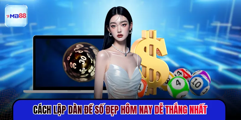 Dàn Đề Số Đẹp Hôm Nay - Tổng Hợp Những Con Hot Nhất - mavor.club
