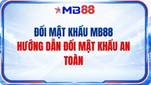 Hướng Dẫn MB88 - Nội Dung Hữu Ích Cho Mọi Tân Thủ - mavor.club