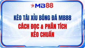 Thể Thao MB88 - Bùng Nổ Danh Mục Với Bộ Môn Hấp Dẫn - mavor.club